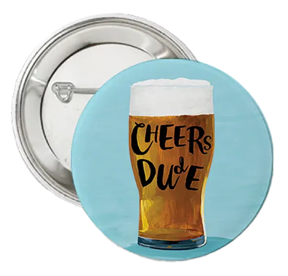 Cheers Dude Pin